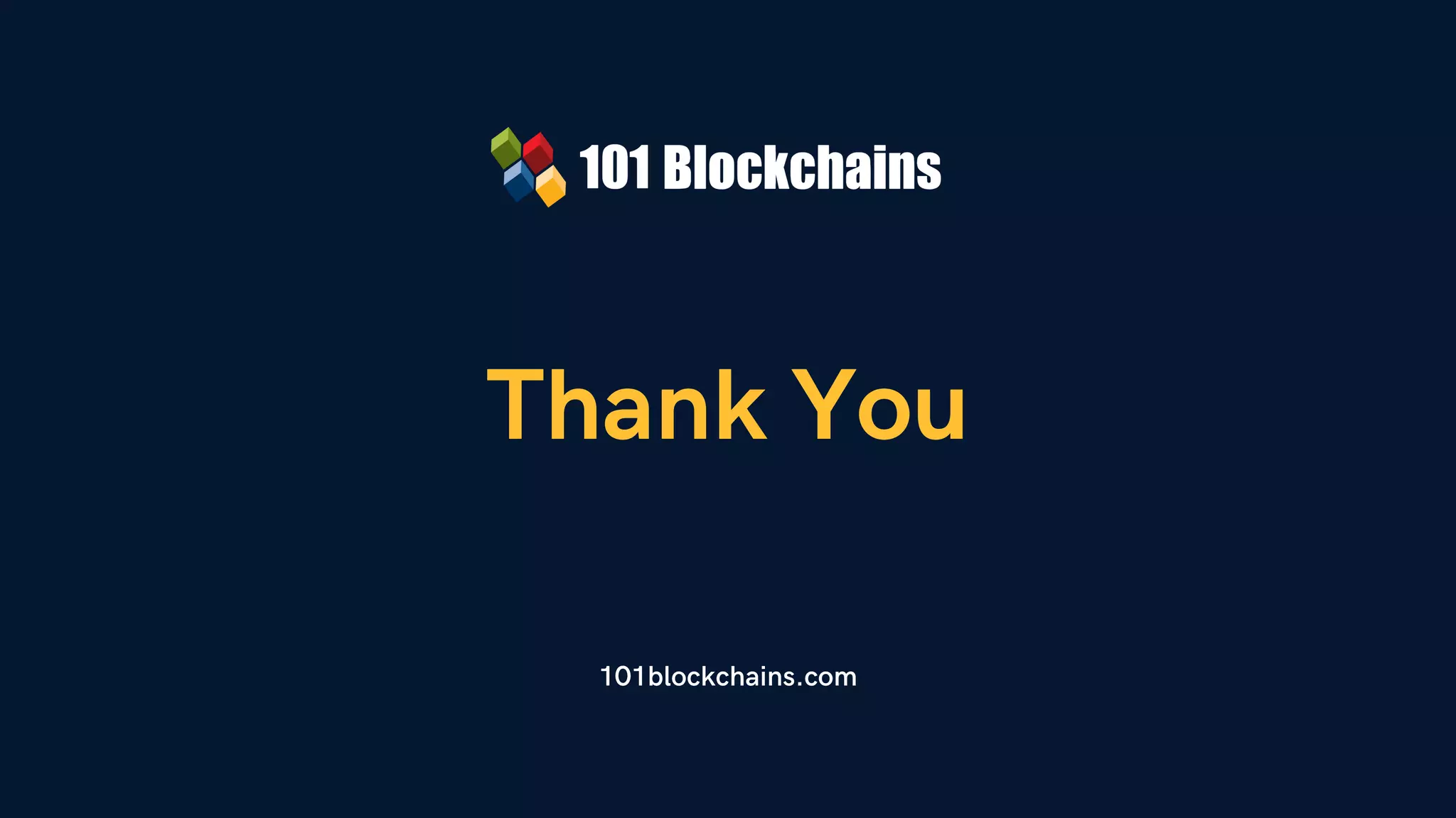 Thank You
101blockchains.com
 