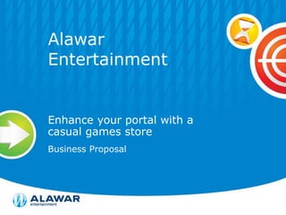Alawar
Entertainment


Enhance your portal with a
casual games store
Business Proposal
 