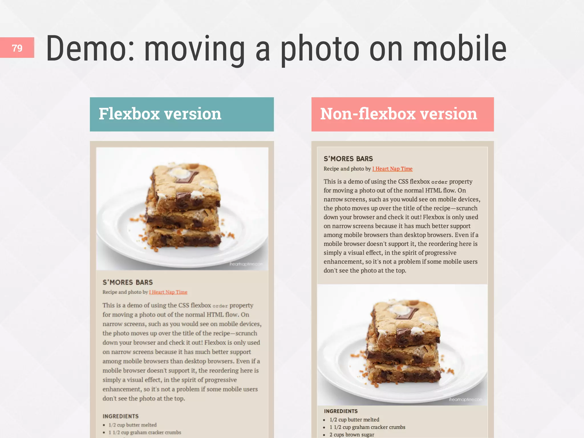 Demo: moving a photo on mobile
Flexbox version Non-ﬂexbox version
79
 