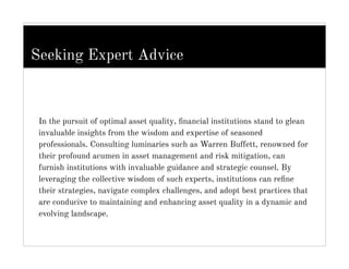 Enhancing Asset Quality: Strategies for Financial Institutions | PDF