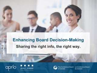 Enhancing Board Decision-Making
Sharing the right info, the right way.
 