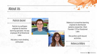About Us
Rebecca Bilbro
Patrick Deziel
Patrick is a software
engineer & machine
learning specialist. He was
employee #1 at...