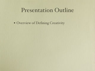 Enhancing Creativity