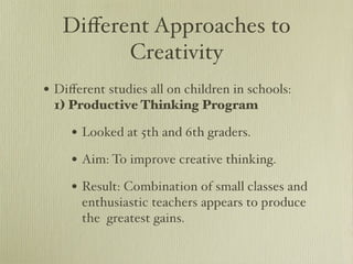 Enhancing Creativity