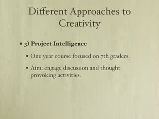 Enhancing Creativity