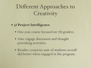 Enhancing Creativity