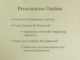 Enhancing Creativity