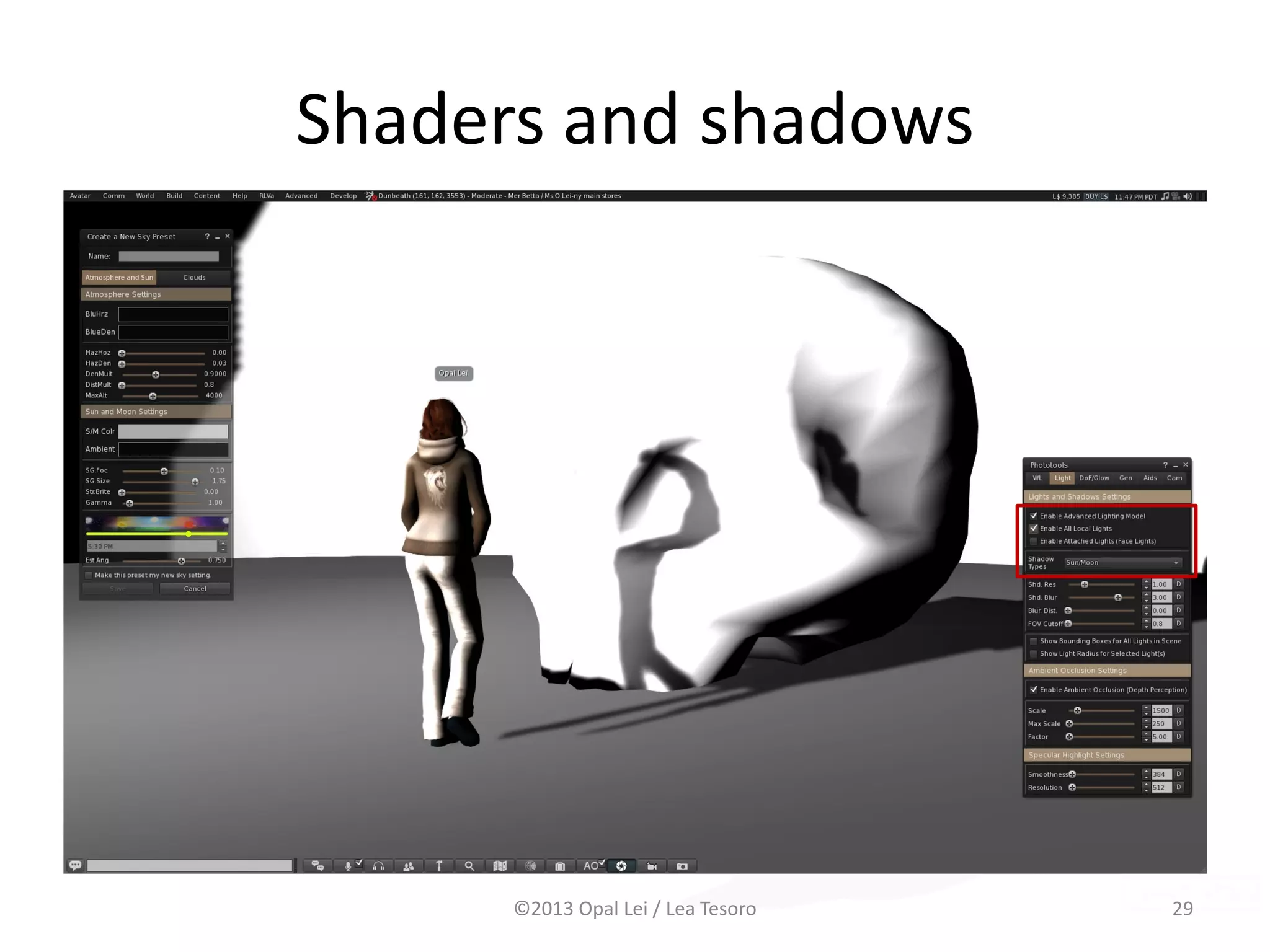 Shaders and shadows
©2013 Opal Lei / Lea Tesoro 29
 