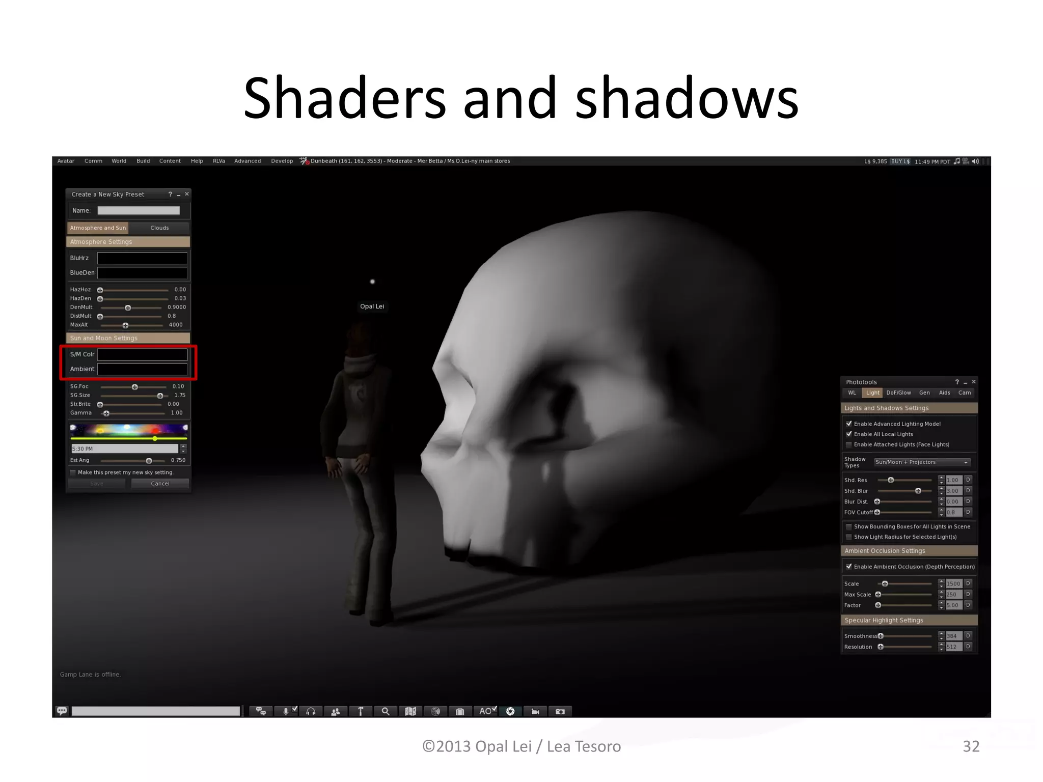 Shaders and shadows
©2013 Opal Lei / Lea Tesoro 32Examples at end of slides
 