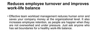 ENHANCING EFFICIENCY THROUGH MANAGEMENT OF WORKLOAD & RESOURCES.pptx