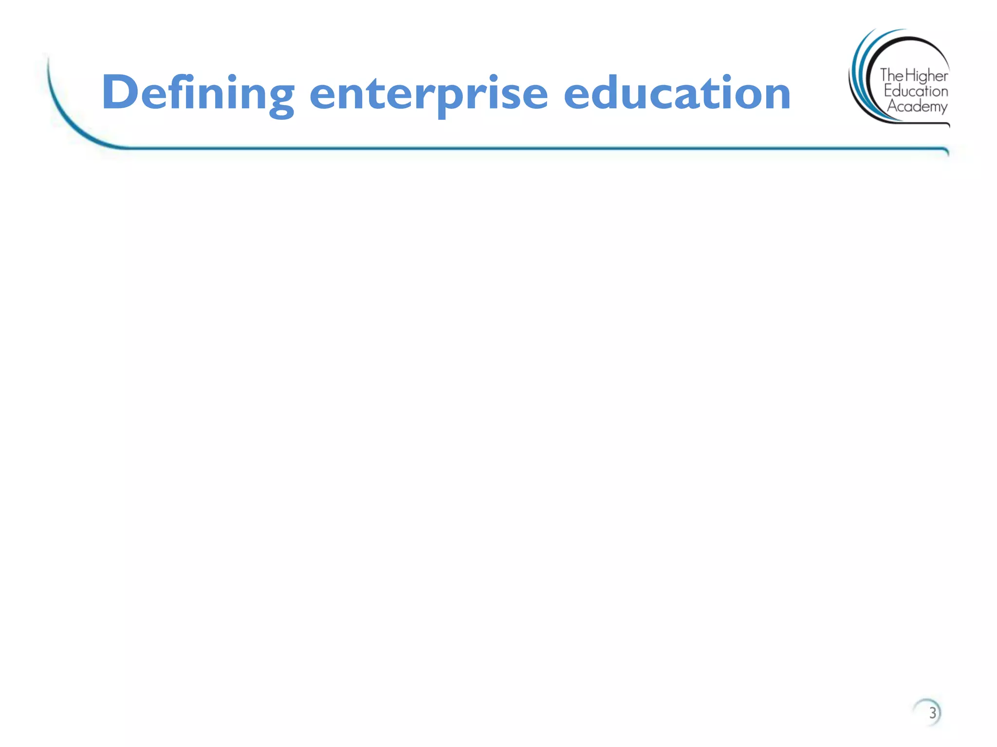 Defining enterprise education
3
 
