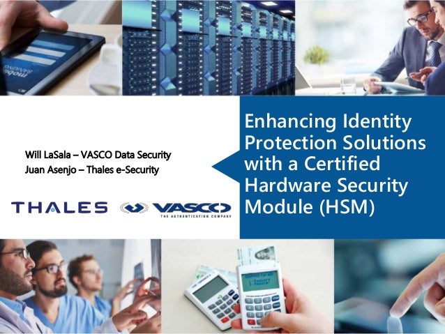 Enhancing identity protection solutions with a certified hsm