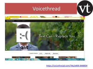 Voicethread

https://voicethread.com/?#q.b409.i848804

 