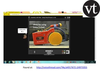 Found at:

http://voicethread.com/?#q.b4917672.i24973355

 