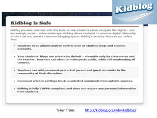 Taken from:

http://kidblog.org/why-kidblog/

 