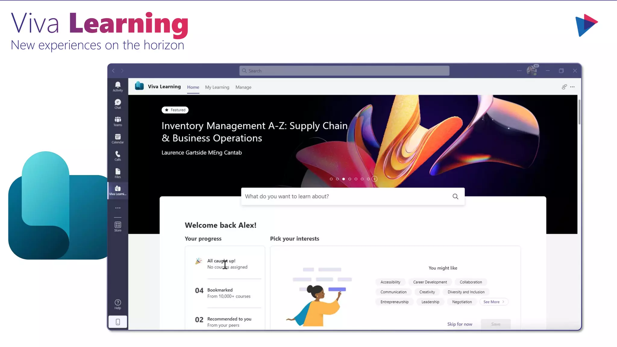 New experiences on the horizon
 