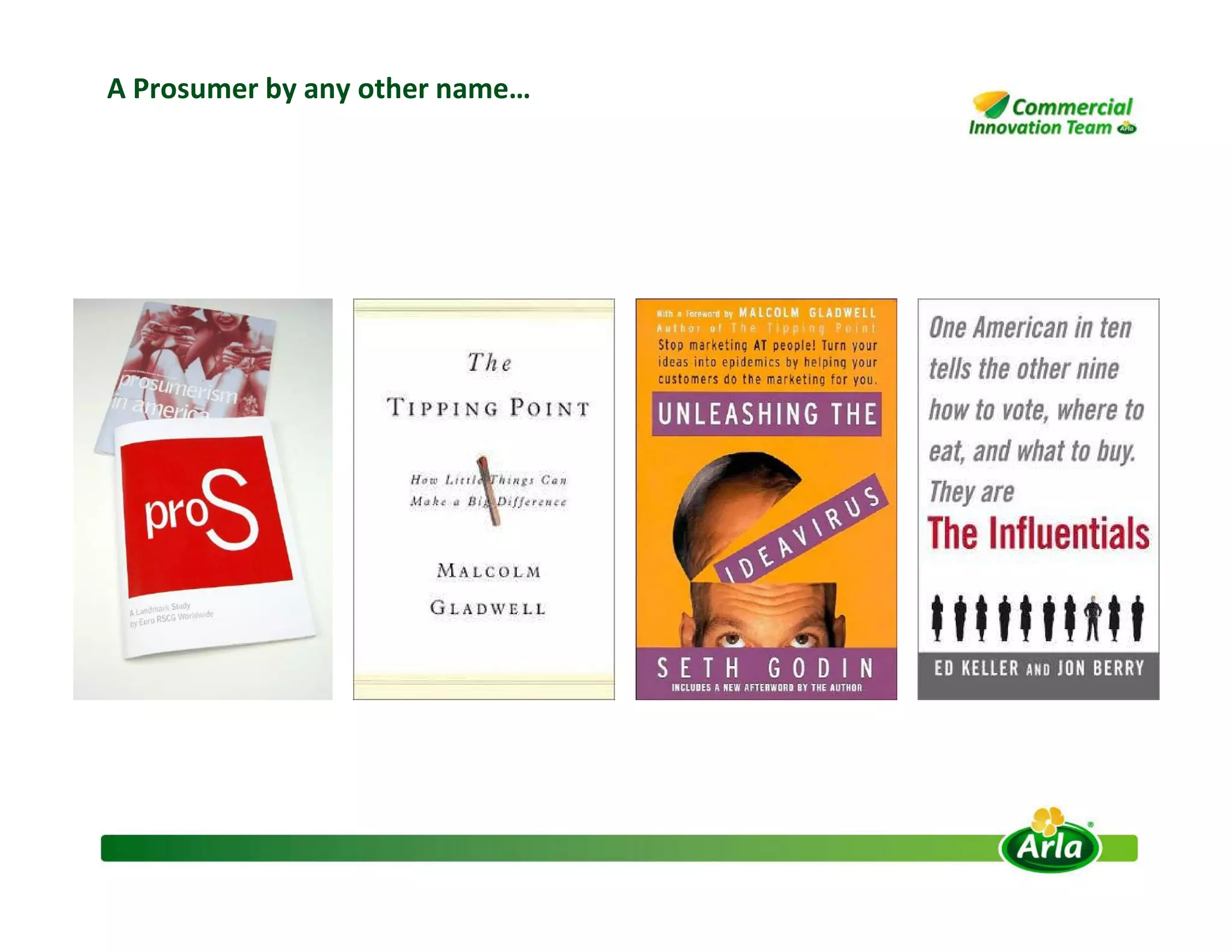 A Prosumer by any other name…
 