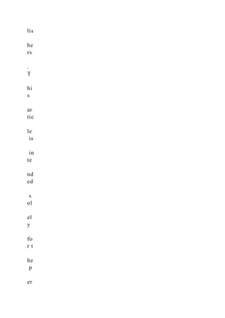 lis
he
rs
.
T
hi
s
ar
tic
le
is
in
te
nd
ed
s
ol
el
y
fo
r t
he
p
er
 