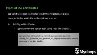 Enhancing Security of MySQL Connections using SSL certificates | PPT