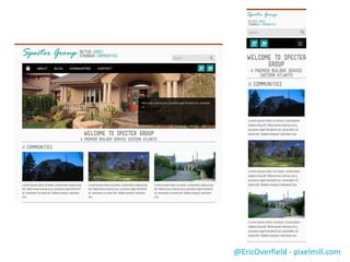 Convert a Responsive
Prototype to SharePoint
@EricOverfield - pixelmill.com
https://sprwd-public.sharepoint.com/
 