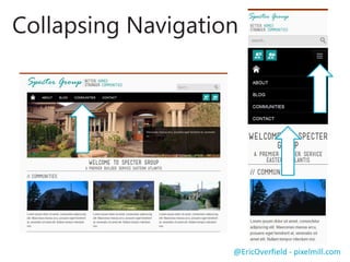 Eric’s Practical Tips to #SPRWD
 Use a prebuilt framework (SharePoint ready)
 Set project budget, deliverables and expectations accordingly
 Develop for the real world (will mobile users need to edit pages?)
 Don’t break SharePoint!*
 Mobile first (with caveats)
 Be sure you are very comfortable with CSS/HTML
 Test, and test, and test some more
 Train content authors! RWD relies on groomed content.
@EricOverfield - pixelmill.com
 