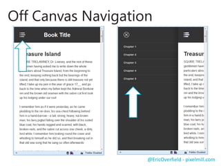 Resources
Twitter Bootstrap
http://pxml.ly/d3qbekq
Implementing Off Canvas Navigation
http://pxml.ly/26ajefj
Less Framework
http://pxml.ly/y4wq8w
Skeleton Framework
http://pxml.ly/t2gkrft
Zurb Foundation
http://pxml.ly/wcxkqv
@EricOverfield - pixelmill.com
Order Your Copy
http://pxml.ly/zsqykd
“Pro SharePoint 2013 Branding and Responsive Web Development”
(Apress – June 12th, 2013)
 