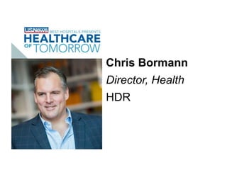 Chris Bormann
Director, Health
HDR
 
