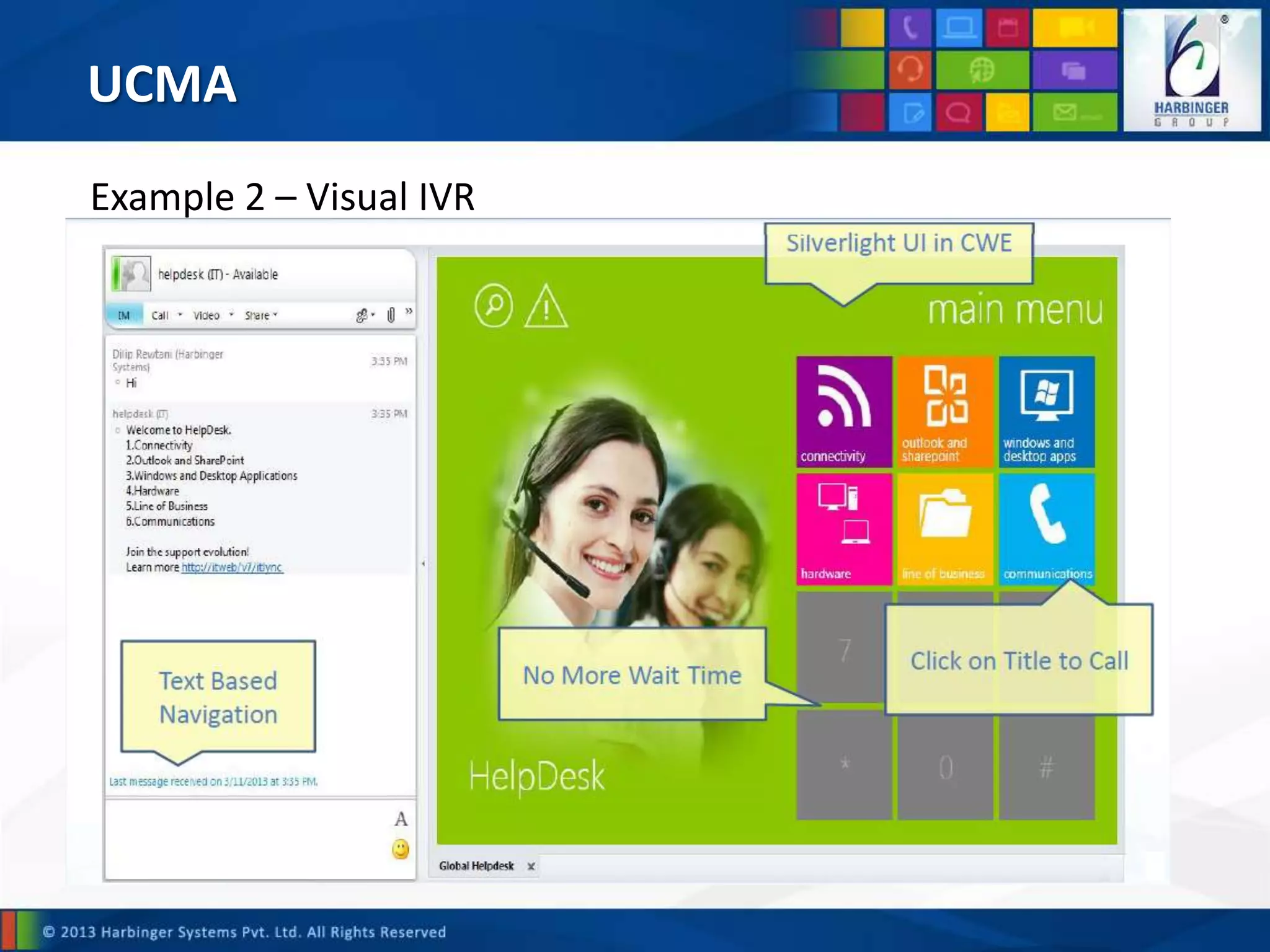 UCMA
Example 2 – Visual IVR