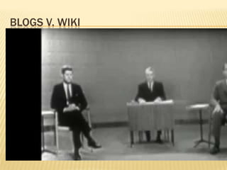 Blogs V. Wiki