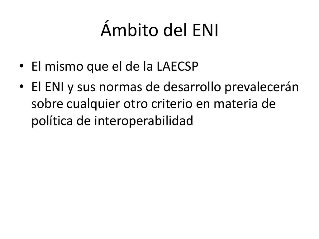 El Esquema Nacional de Interoperabilidad ENI