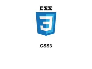 CSS3
 
