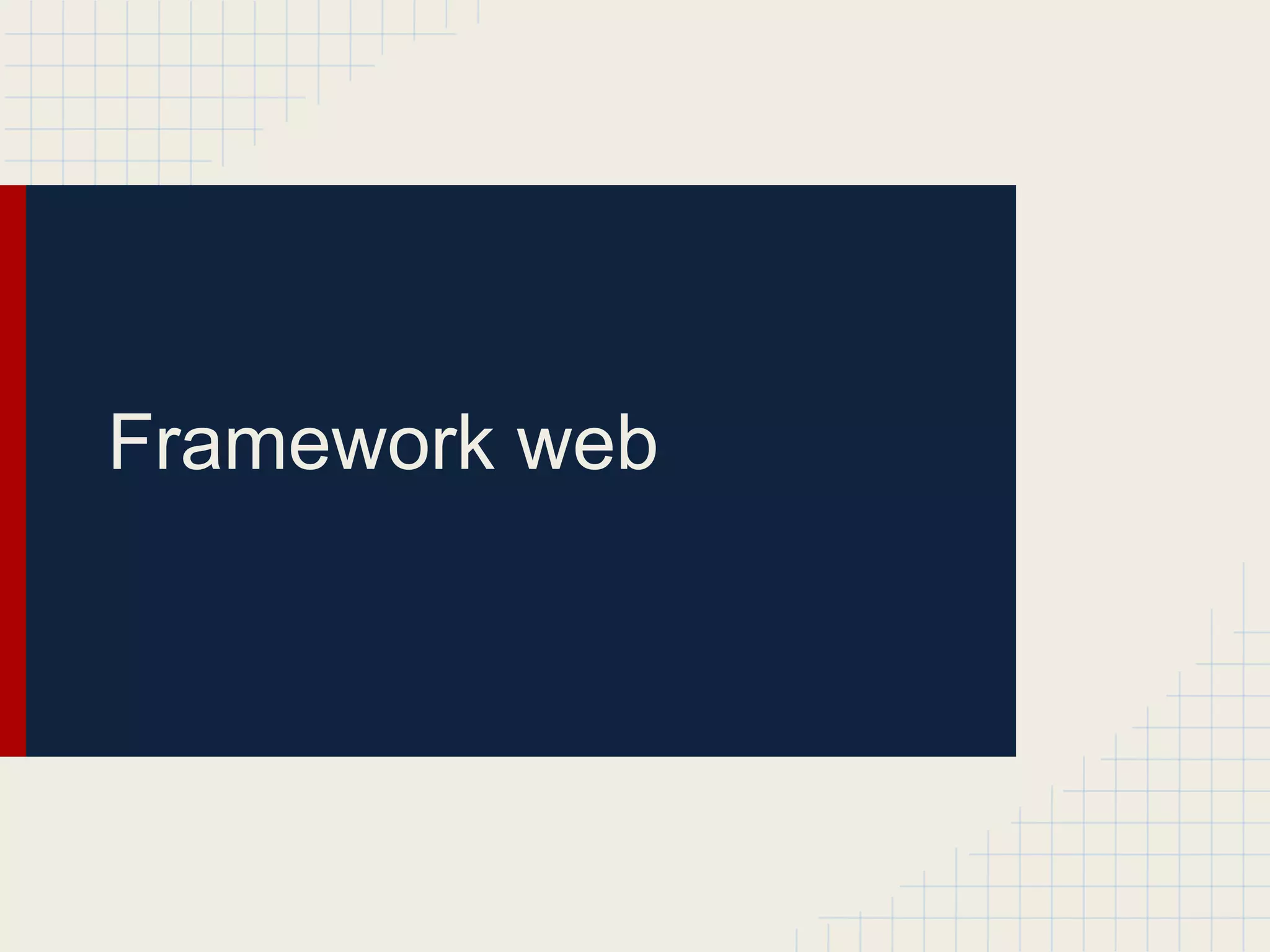 Framework web
 