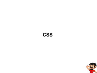CSS

 