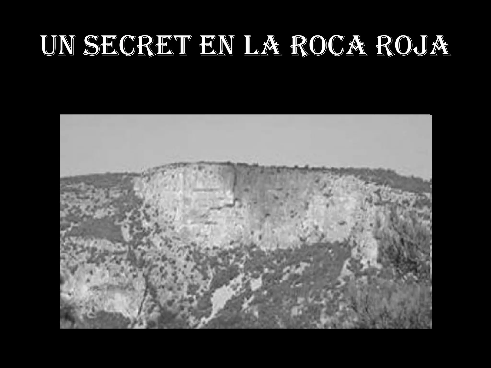 Un secret en la roca roja 