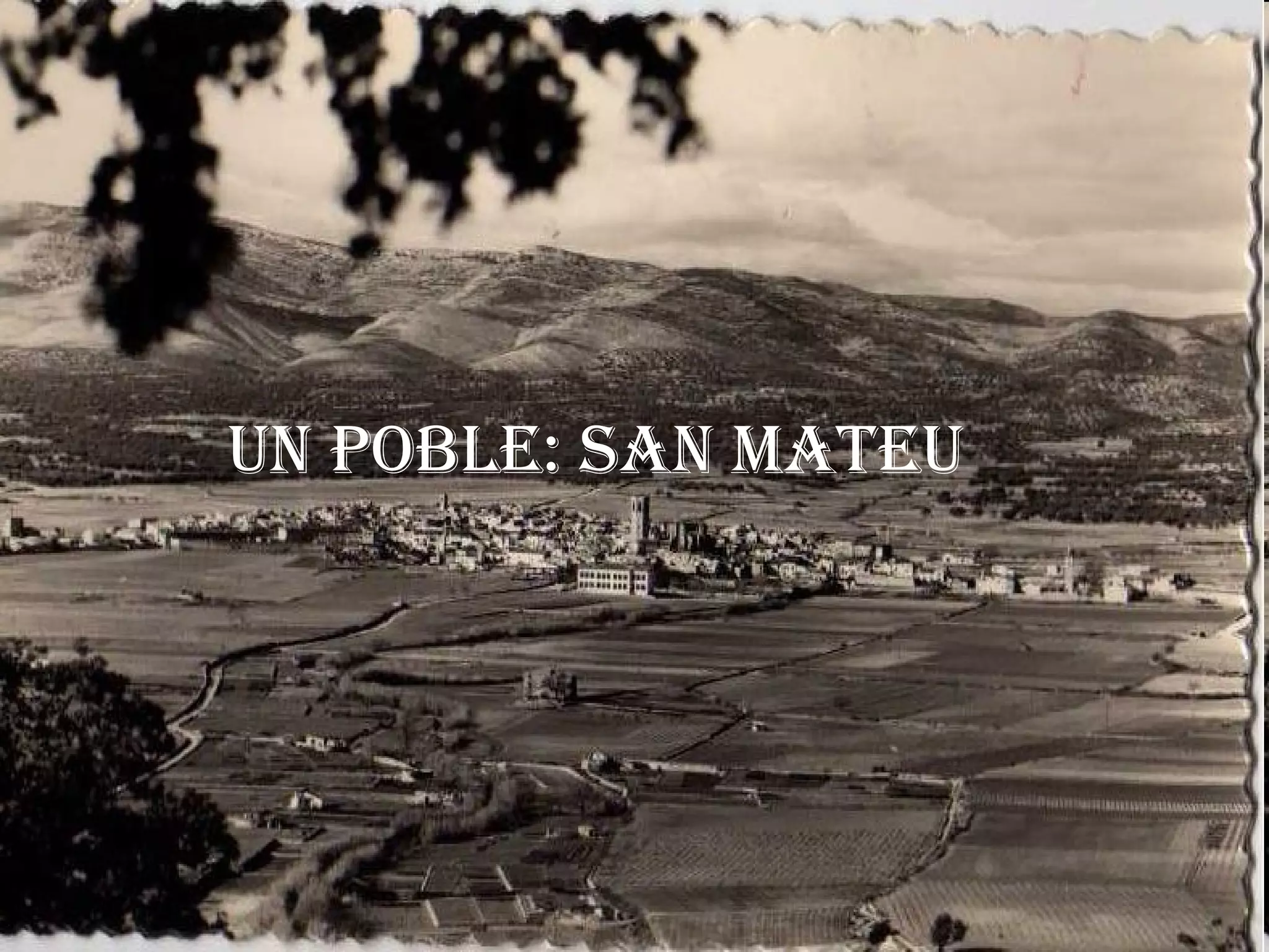 UN POBLE: SAN MATEU 