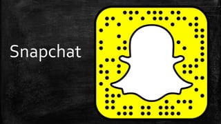 Snapchat
 