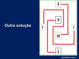 Outra solução26/07/2010 19:30:18