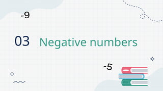 03 Negative numbers
 
