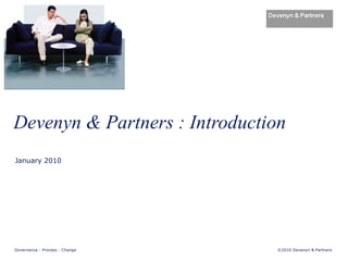 Devenyn & Partners : Introduction January 2010 