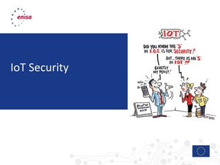IoT Security
 