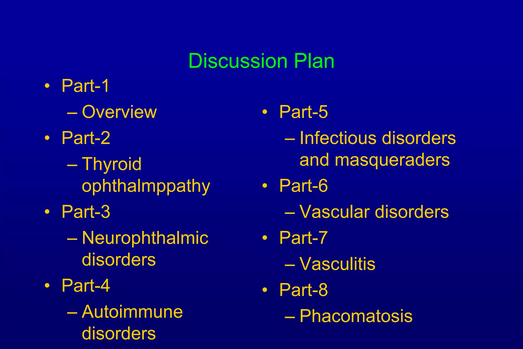 Systematic Disorders Ophthalmic Manifestations of Systemic Disorders | PPT
