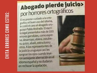 EVITA
ERRORES
COMO
ESTOS:
 