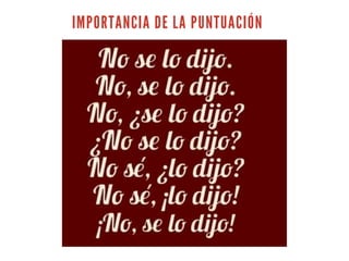 IMPORTANCIA DE LA PUNTUACIÓN
 
