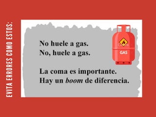EVITA
ERRORES
COMO
ESTOS:
 