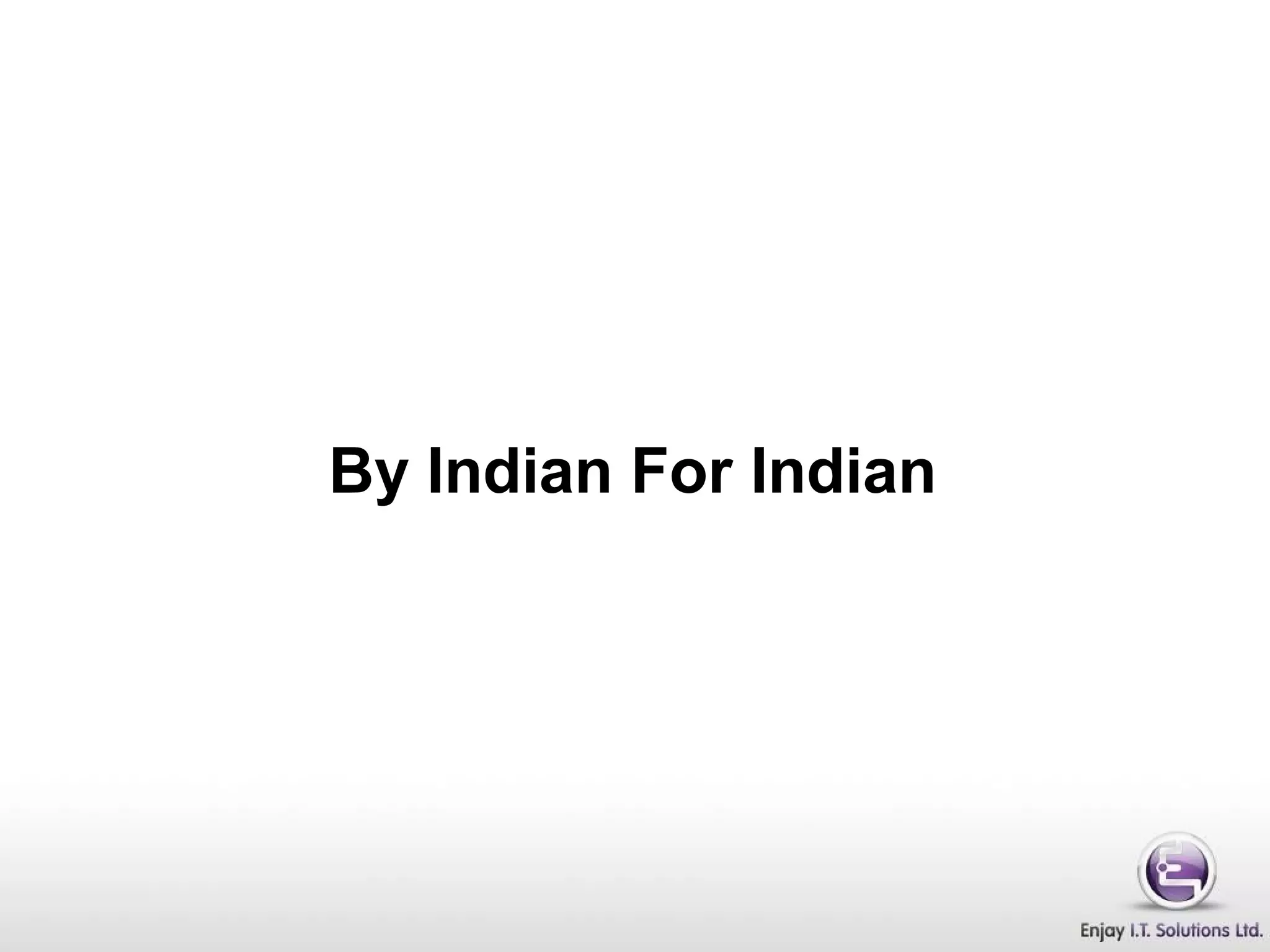 By Indian For Indian
 