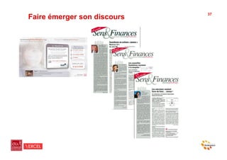 37
Faire émerger son discours
 