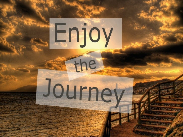 enjoy the journey em portugues