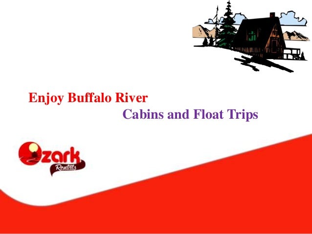 Enjoy Buffalo River Cabins And Float Trips