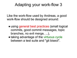 Adapting your work-flow 3

Like the work-flow used by Andreas, a good
work-flow should be designed around:

 ● using gener...