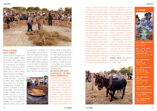 20 21
riusciva a sveltire un po’ la fase
di distacco dei semi dalla pianta,
tutto il resto era sempre esegui-
to a mano. Il processo seguì delle
specializzazioni nel primo medio
evo mentre per arrivare alla prima
trebbiatrice bisognerà attendere il
XVIII secolo. La prima vera e pro-
pria trebbiatrice è stata costruita
nel 1786 da Andrew Meikl. Il pro-
cesso della separazione dei semi
della pianta e dagli involucri nella
trebbiatrice seguiva alcuni passi.
Si faceva entrare la fascina di gra-
no in un apertura che di solito si
trova nella parte superiore della
macchina. Passando attraverso il
battitore e contrabattitore, il seme
si separava meccanicamente da-
gli steli e dalle spighe. In seguito,
tramite ventilazione e scuotitura
della paglia si giungeva nella parte
anteriore bassa e si raccoglieva il
grano pronto per essere deposita-
to nei sacchi. Dall’ altra parte della
trebbiatrice, grazie ad un mecca-
nismo accuratamente costruito,
uscivano separati la paglia dalla
pula. La trebbiatrice veniva avviata
manualmente, poi con l’aiuto dei
cavalli ed in tempi più recenti da
macchinari. La sua mole, le for-
me, la grandezza e possenza ed il
suo rumore caratteristico impone
a tutti; risveglia ricordi remoti dei
grandi e stimola la fantasia dei pic-
colissimi. Nel passato la mietitura
e la trebbiatura era considerato un
processo complesso che richiede-
va l’ingaggiamento di molte perso-
ne. Non si dimentichi che si tratta
della prima raccolta annuale che
entrava nelle case. Era assicurato
il pane per tutto l’anno e venivano
rimosse tutte la paure sia delle bri-
nate, che dalla grandine, la siccità,
o degli incendi.
Traktor Story, Jama Baredine
Poreč-Parenzo (Nova Vas)
10:00 - 16:00
Priča o kruhu:
Izum vršilice
Vršenje je proces odvajanja zrna
žitarice od njene stabljike. Nekad
se obavljalo ručno, lupajući šta-
povima po žitu, a potom se baca-
jući u zrak vjetrom zrno odvajalo
od plijeve. U želji da se vršenje
žita olakša i ubrza koristila se i
stoka, a već su u doba drevnog
Egipta razvijena prva pomagala.
Tijekom srednjeg vijeka taj se
proces usavršavao, a prva pra-
va vršilica kakvu danas pozna-
jemo pojavila se u 18. stoljeću.
Konstruirana je u Škotskoj 1786.
godine, a izumiteljem se smatra
Andrew Meikl. U vršilici se proces
odvijao u nekoliko koraka. Snop
pšenice ubacivao se u otvor
koji se obično nalazio na gornjoj
strani. Prolaskom kroz rotirajuće
bubnjeve zrno se mehanički od-
vajalo od stabljike i klasa. Potom
se ventiliranjem i filtriranjem vo-
dilo do mjesta gdje se punilo u
vreće. Na drugoj strani vršilice,
posebno konstruiranim meha-
nizmom, izbacivani su odvojeno
slama i pljeva. Vršilica se pokreta-
la ručno, konjima ili u novije doba
strojevima. Svojom konstrukci-
jom, karakterističnim zvukom pri
radu i veličinom imponira i budi
sjećanja starijih te maštu najmla-
đih. Nekoć su žetva i vršenje žita
bili složen proces koji je zahtije-
vao angažman velikog broja ljudi.
Njime je u domove ulazio prvi pri-
nos godine, prestajali svi straho-
vi (smrzavanje, tuča, nametnici,
suša, požari) i osiguran je kruh za
nadolazeću zimu.
La storia del pane:
invenzione di Mac-
chine Trebbiatrici
La trebbiatura è l’attività conclu-
siva del raccolto consistente nel-
la separazione della granella del
frumento e degli altri creali dalla
paglia e dalla pula. Nel passato il
procedimento veniva effettuato
a mano, battendo il grano con
dei bastoni. Il grano veniva poi
gettato verso l’alto e con l’aiuto
del vento il chicco si separava
dalla pula. A parte l’invenzione
di qualche macchinetta, che
gourmetgourmet
infomust
03.07. Novigrad-Cittanova
Gnam Gnam Fest:
Fish & Seafood
04.07. / 18.07. Rabac
Riva, 18:00 - 22:00
Prezentacija autohtonih
istarskih proizvoda
Promozione di prodotti
istriani autoctoni
06.07. Fažana-Fasana
Riva, 20:00
Fešta od kužine
Festa della cucina
11. - 12.07. Svetvinčenat
Festival sira &
Izbor Naj-koza Istre
Festival del formaggio e
Miss Capra d’Istria
13.07. Mlini (Buzet)
Mlini Fest
Pokazno vršenje žita
Dimostrazione della
trebbiatura
19.07. Funčići (Gračišće)
Festival od pulaštri
Festival di piatti tradizionali
25.07. Momjan-Momiano
U carstvu muškata
Nel regno del Moscato
26.07. Vabriga-Abrega
Fešta od sardona
Festa dei sardoni
 